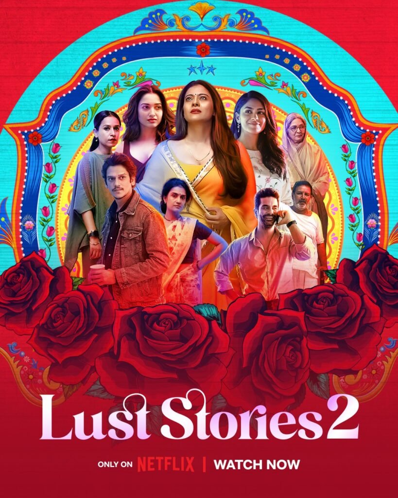 Lust Stories 2 (2023) 720p + 1080p NF WEB-DL x265 10bit HEVC Multi Audio [Hindi + English + Tamil + Telugu] DDP 5.1